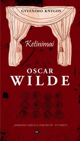 Ketinimai | Oskaras Vaildas (Oscar Wilde)