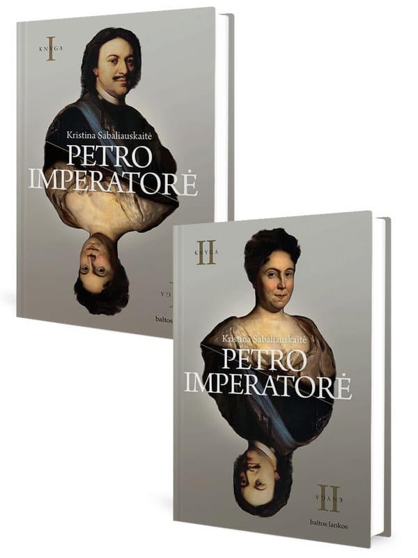 KOMPLEKTAS. Petro imperatorė, I ir II knygos | Kristina Sabaliauskaitė