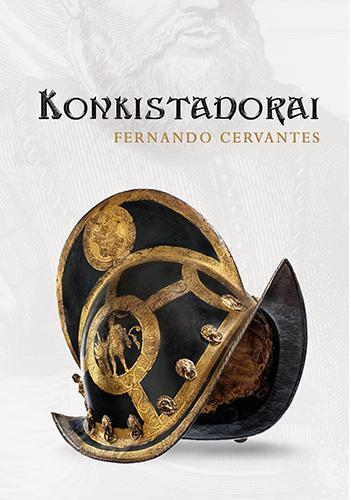 Konkistadorai | Fernando Cervantes