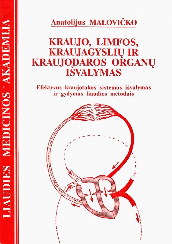 Kraujo, limfos, kraujagyslių ir kraujodaros organų išvalymas (knyga su defektais) | Anatolijus Malovičko