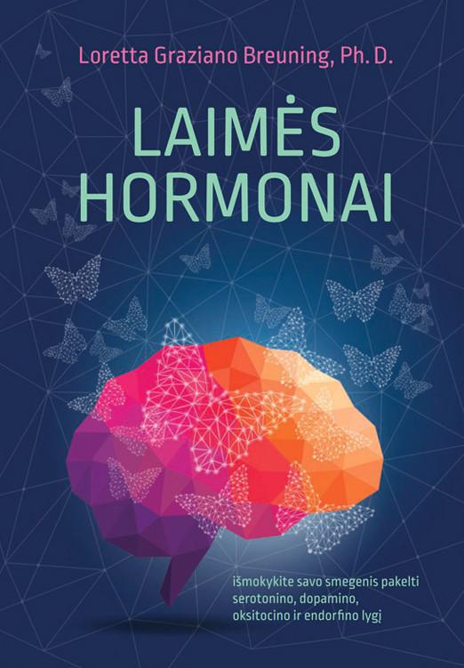 Laimės hormonai (knyga su defektais) | Loretta Graziano Breuning