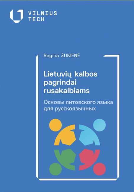 Lietuvių kalbos pagrindai rusakalbiams | Regina Žukienė