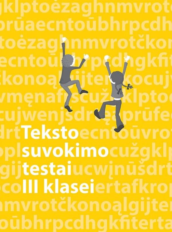Lietuvių kalbos teksto suvokimo testai 3 klasei | Džeralda Kuzavinienė, Jolanta Banytė, Vilija Vyšniauskienė