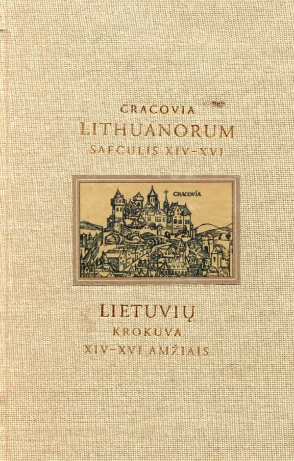 Lietuvių Krokuva XIV-XVI amžiais (nusitrynęs knygos viršelis) | Sigitas Lūžys
