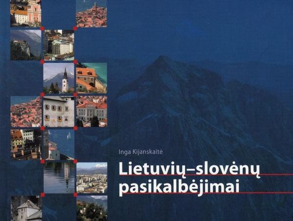 Lietuvių-slovėnų pasikalbėjimai | Inga Kijanskaitė