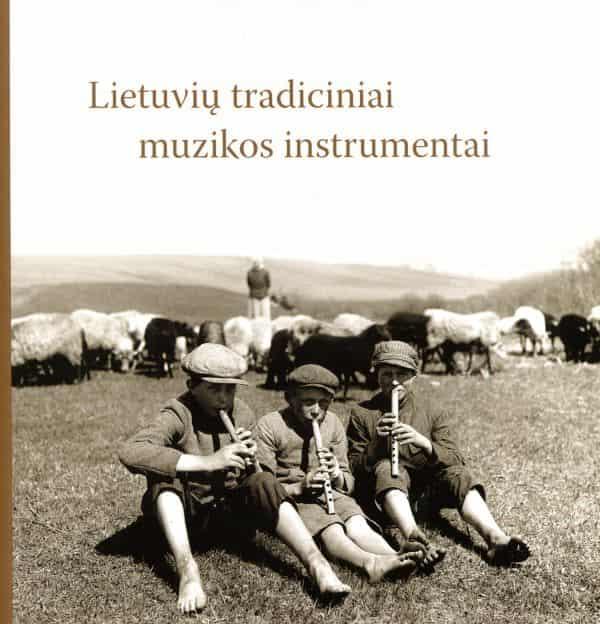 Lietuvių tradiciniai muzikos instrumentai | Lina Bukauskienė