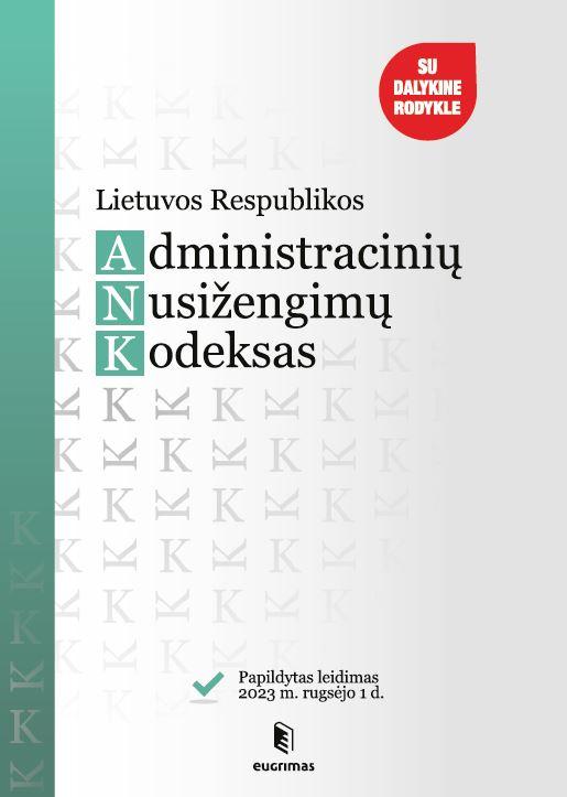 Lietuvos Respublikos administracinių nusižengimų kodeksas (2023-09-01) | 