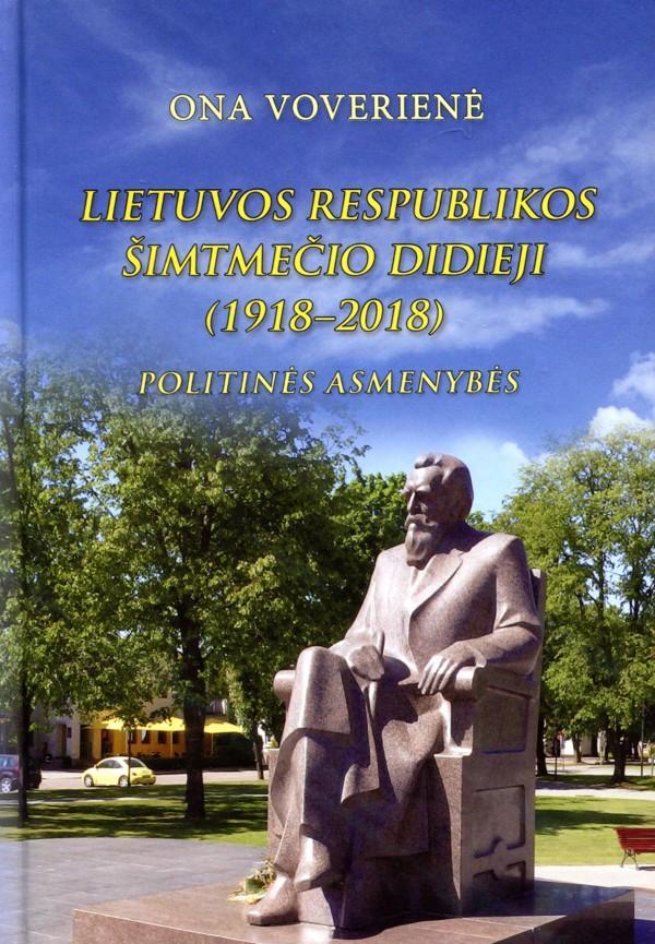 Lietuvos Respublikos šimtmečio didieji (1918-2018). Politinės asmenybės | Ona Voverienė