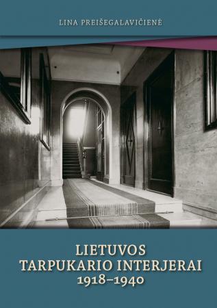 Lietuvos tarpukario interjerai 1918-1940 (knyga su defektais) | Lina Preišegalavičienė