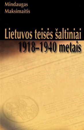 Lietuvos teisės šaltiniai 1918-1940 metais | Mindaugas Maksimaitis