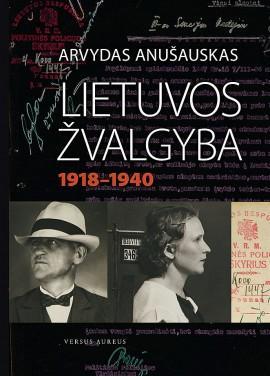 Lietuvos žvalgyba 1918-1940 m. | Arvydas Anušauskas