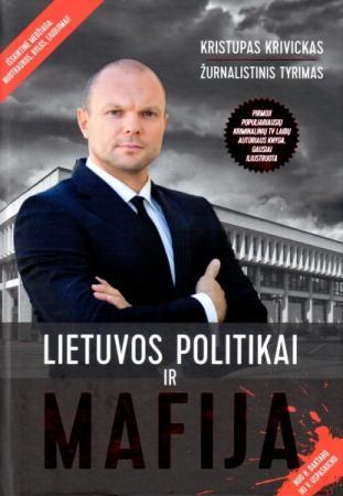 Lietuvos politikai ir mafija | Kristupas Krivickas