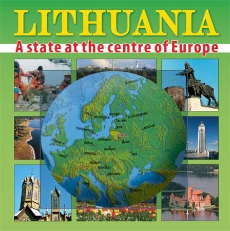 Lithuania. A state at centre of Europe | 