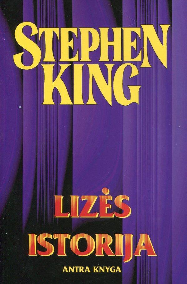 Lizės istorija. Antra knyga | Stivenas Kingas (Stephen King)