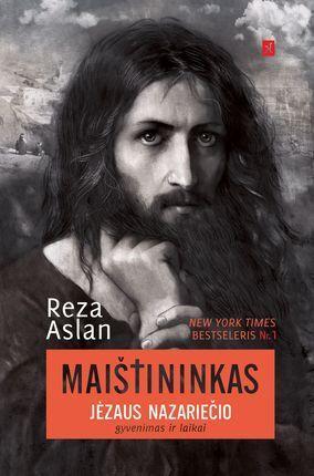 Maištininkas. Jėzaus Nazariečio gyvenimas ir laikai (knyga su defektais) | Reza Aslan