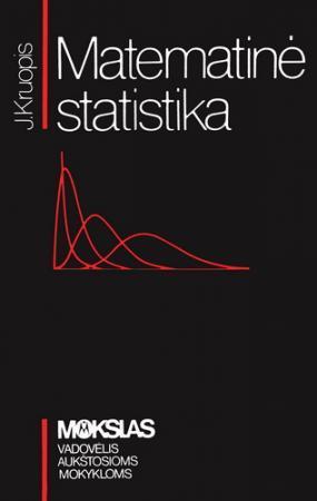 Matematinė statistika (2-as leidimas) | Julius Jonas Kruopis