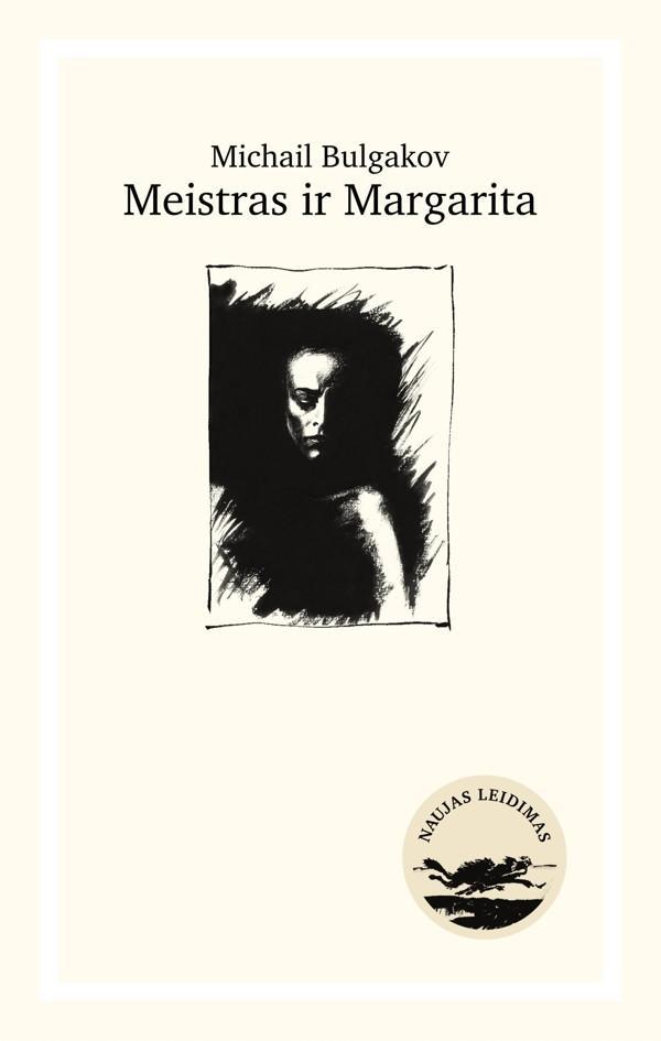 Meistras ir Margarita (naujas leidimas) | Michailas Bulgakovas (Michail Bulgakov)