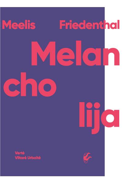 Melancholija (knyga su defektais) | Meelis Friedenthal