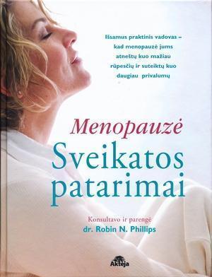 Menopauzė. Sveikatos patarimai (knyga su defektais) | Robin H. Phillips