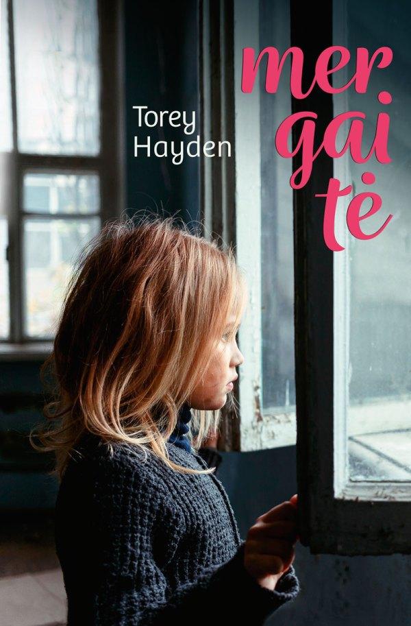 Mergaitė | Torey L. Hayden
