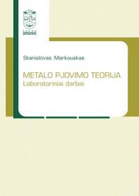 Metalo pjovimo teorija. Laboratoriniai darbai | Stanislovas Markauskas