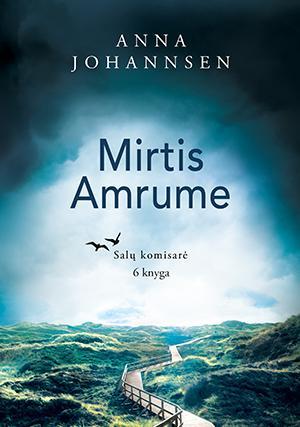 Mirtis Amrume | Anna Johannsen