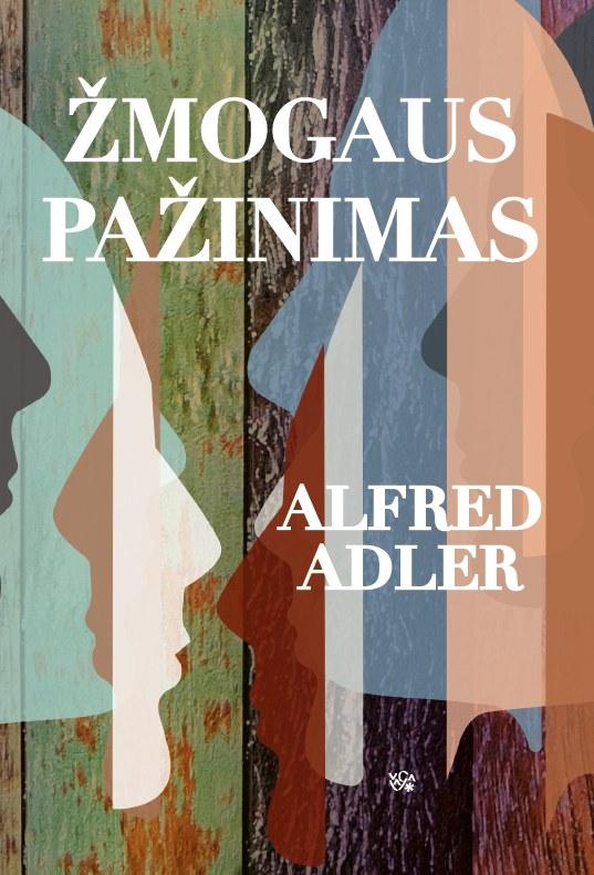 Žmogaus pažinimas | Alfred Adler