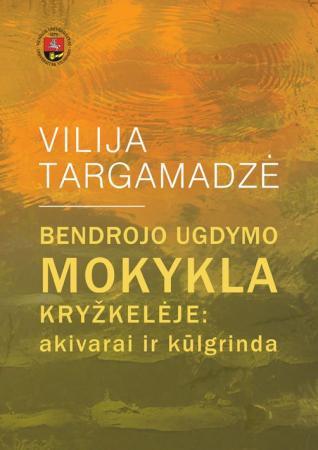 Bendrojo ugdymo mokykla kryžkelėje: akivarai ir kūlgrinda | Vilija Targamadzė