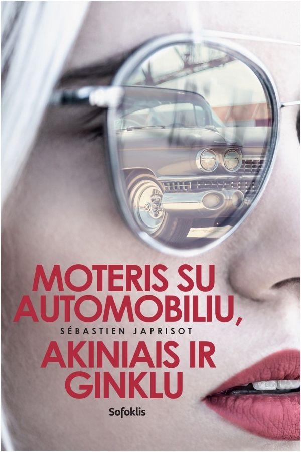 Moteris su automobiliu, akiniais ir ginklu (knyga su defektais) | Sebastien Japrisot