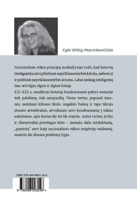 Nacionalinės etikos griuvėsiai, arba Kaip nužudyti valstybę | Eglė Wittig-Marcinkevičiūtė