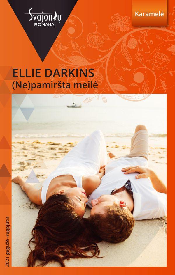 (Ne)pamiršta meilė (Karamelė) | Ellie Darkins