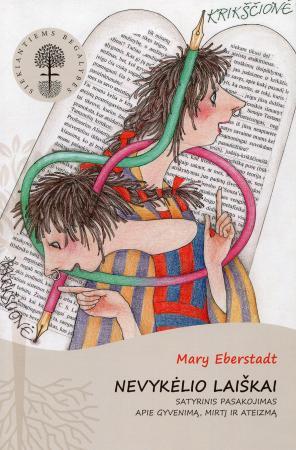 Nevykėlio laiškai (serija „Siekiantiems begalybės“) | Mary Eberstadt