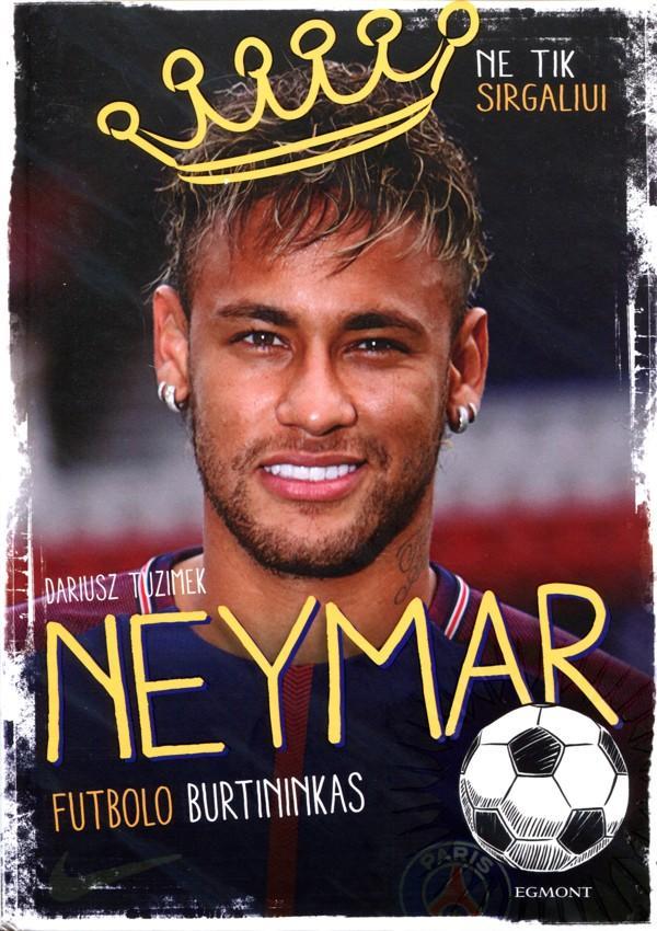 Neymar: futbolo burtininkas | Dariusz Tuzimek
