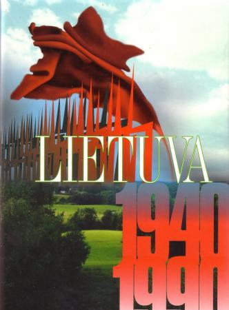 Lietuva 1940–1990: okupuotos Lietuvos istorija | Arvydas Anušauskas, Česlovas Bauža, Juozas Banionis