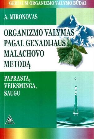 Organizmo valymas pagal Genadijaus Malachovo metodą (knyga su defektais) | Andrejus Mironovas