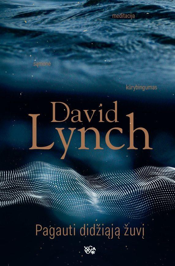 Pagauti didžiąją žuvį | David Lynch