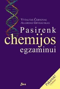 Pasirenk chemijos egzaminui | Vytautas Černovas, Algirdas Grybauskas