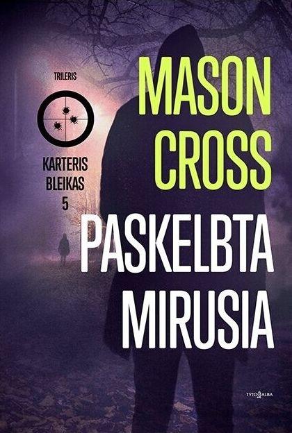 Paskelbta mirusia | Mason Cross
