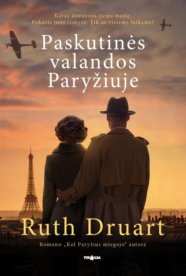 Paskutinės valandos Paryžiuje | Ruth Druart