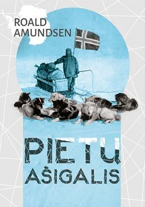 Pietų ašigalis | Roald Amundsen