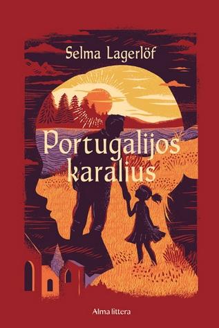Portugalijos karalius | Selma Lagerlof