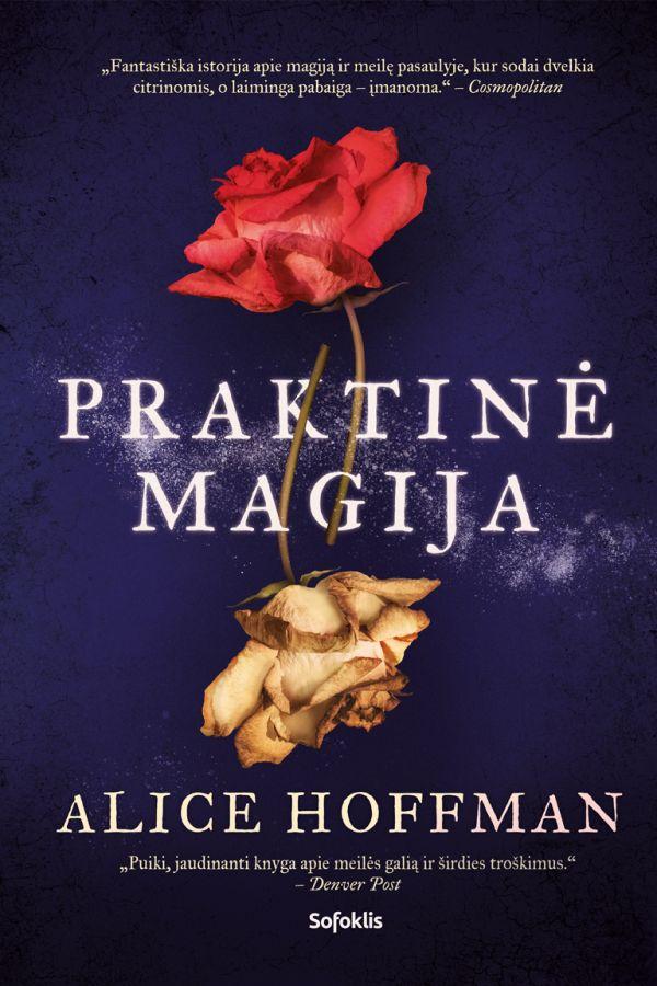 Praktinė magija (knyga su defektais) | Alice Hoffman