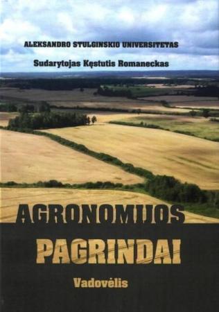 Agronomijos pagrindai | Kęstutis Romaneckas