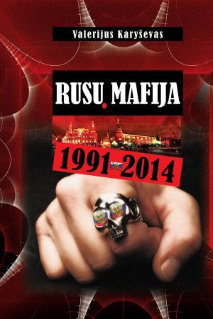Rusų mafija 1991-2014 | Valerijus Karyševas