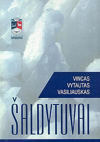 Šaldytuvai | Vincas Vytautas Vasiliauskas