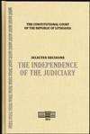 Selected Decisions. The Independence of the Judiciary: 1994-2013 | 