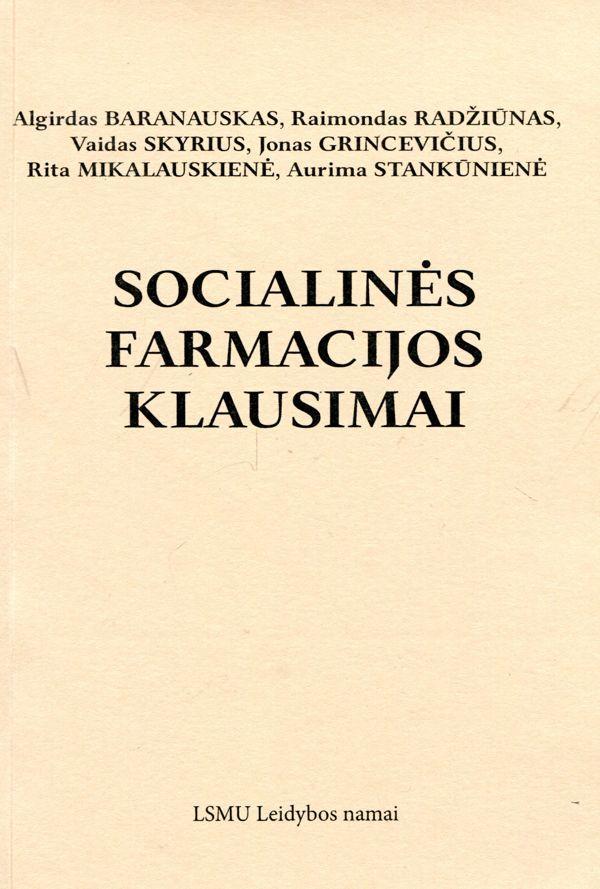 Socialinės farmacijos klausimai | Algirdas Baranauskas, Raimondas Radžiūnas, Vaidas Skyrius