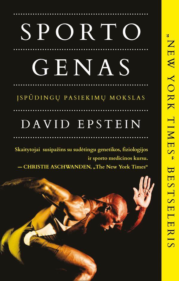 Sporto genas. Kelias link įspūdingų rezultatų | David Epstein