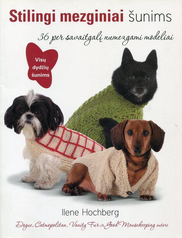 Stilingi mezginiai šunims (knyga su defektais) | Ilene Hochberg