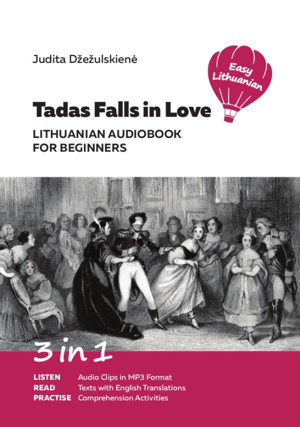 Tadas Falls in Love | Judita Džežulskienė